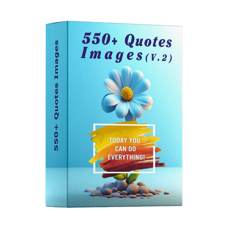 550+ Quotes Images Collection (V.2) - Inspirational and Motivational Quotes for Daily Use